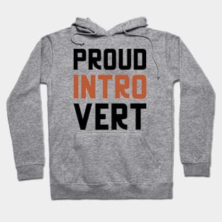 Proud Introvert Hoodie